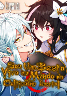Sou Uma Besta Viva no Mundo da Cultivação Imortal